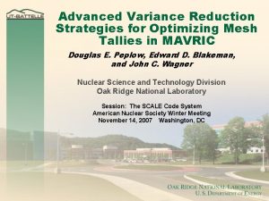 Advanced Variance Reduction Strategies for Optimizing Mesh Tallies