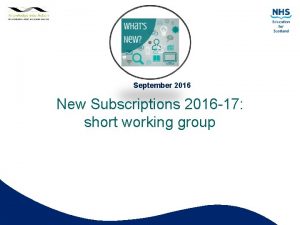 September 2016 New Subscriptions 2016 17 short working