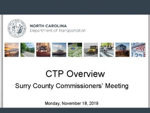 CTP Overview Surry County Commissioners Meeting Monday November