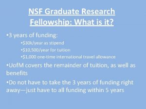 NSF Graduate Research Fellowship What is it 3