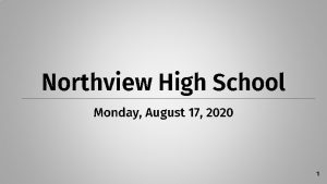 Northview High School Monday August 17 2020 1