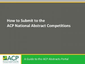 How to Submit to the ACP National Abstract