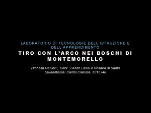 LABORATORIO DI TECNOLOGIE DELLISTRUZIONE E DELLAPPRENDIMENTO TIRO CON