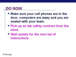 DO NOW Make sure your cell phones are