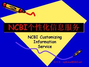 NCBI NCBI Customizing Information Service cqzhaowl263 net Access