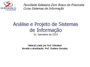 Faculdade Salesiana Dom Bosco de Piracicaba Curso Sistemas