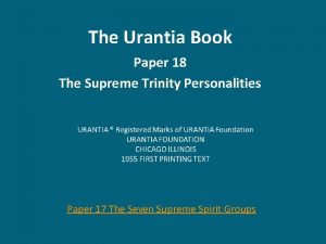 The Urantia Book Paper 18 The Supreme Trinity