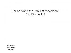 Farmers and the Populist Movement Ch 13 Sect