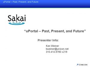 u Portal Past Present and Future u Portal