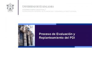 Proceso de Evaluacin y Replanteamiento del PDI Proceso