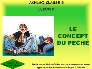 AKHLAQ CLASSE 5 LEON 2 LE CONCEPT DU