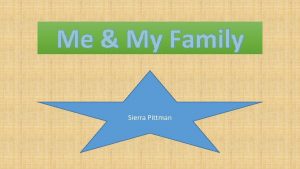 Me My Family Sierra Pittman My Family 12192021