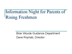 Information Night for Parents of Rising Freshmen Briar