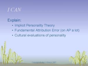 I CAN Explain Implicit Personality Theory Fundamental Attribution