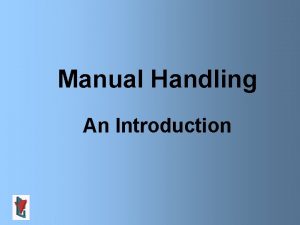 Manual Handling An Introduction Manual Handling Course Content