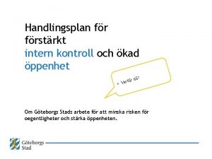 Handlingsplan frstrkt intern kontroll och kad ppenhet r