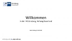 Willkommen in der IHK Arnsberg HellwegSauerland Stand Arnsberg