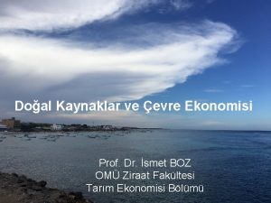 Doal Kaynaklar ve evre Ekonomisi Prof Dr smet