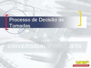 Processo de Deciso de Tomadas Introduo Podemos definir