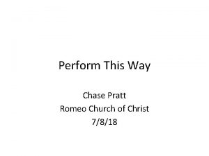 Perform This Way Chase Pratt Romeo Church of