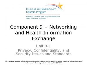 Component 9 Networking and Health Information Exchange Unit