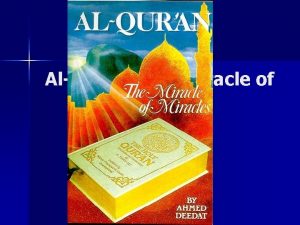AlQuran The Miracle of Miracles By Ahmed Deedat
