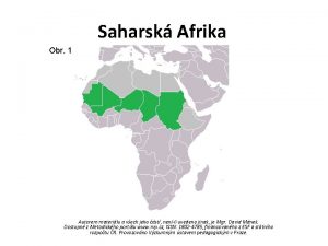 Saharsk Afrika Obr 1 Autorem materilu a vech