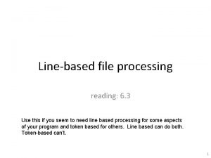 Linebased file processing reading 6 3 Use this