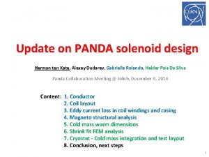 Update on PANDA solenoid design Herman ten Kate