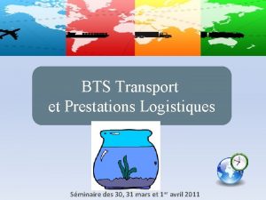 BTS Transport et prestations logistiques BTS Transport et