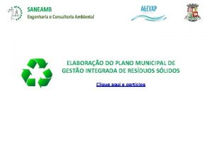 ELABORAO DO PLANO MUNICIPAL DE GESTO INTEGRADA DE