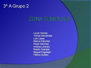 3 A Grupo 2 Lucas Gmez Toms Hernndez