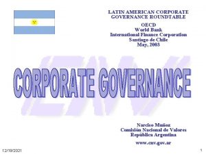 LATIN AMERICAN CORPORATE GOVERNANCE ROUNDTABLE OECD World Bank
