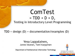 Com Test TDD D Testing in Introductory Level