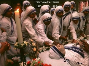 Tribut Mre Teresa 1910 1997 8 Click MRE