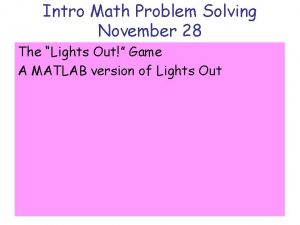 Intro Math Problem Solving November 28 The Lights