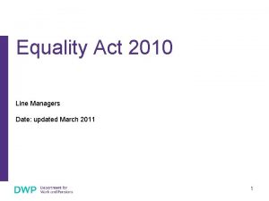 Equality Act 2010 Line Managers Date updated March