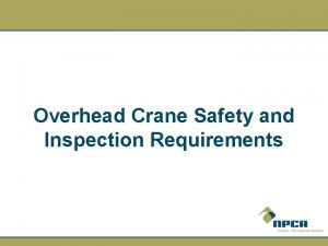 Overhead Crane Safety and Inspection Requirements Notice n