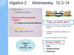 Algebra 2 Wednesday 12 3 14 Warm ups