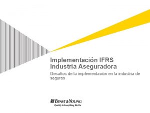 Implementacin IFRS Industria Aseguradora Desafos de la implementacin