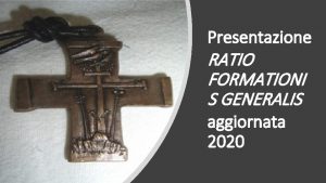 Presentazione RATIO FORMATIONI S GENERALIS aggiornata 2020 1