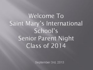 Welcome To Saint Marys International Schools Senior Parent