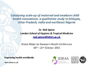 Catalysing scaleup of maternal and newborn child health