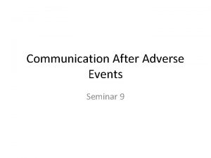 Communication After Adverse Events Seminar 9 Learning Objectives