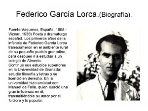 Federico Garca Lorca Biografa Fuente Vaqueros Espaa 1898