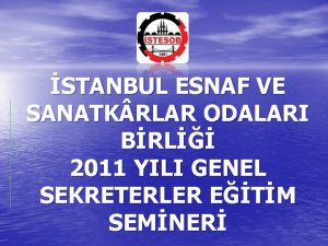 STANBUL ESNAF VE SANATK RLAR ODALARI BRL 2011