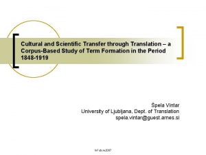 Cultural and Scientific Transfer through Translation a CorpusBased