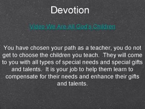 Devotion Video We Are All Gods Children You