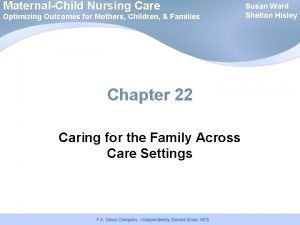 MaternalChild Nursing Care Optimizing Outcomes for Mothers Children