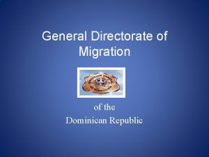 General Directorate of Migration of the Dominican Republic